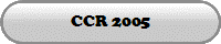 CCR 2005